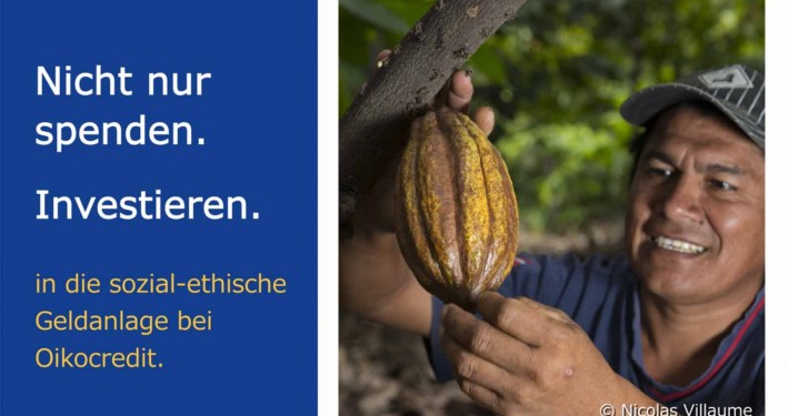 Kakao Bauer, Werbung für die sozial ethische Geldanlage bei Oiko Credit
